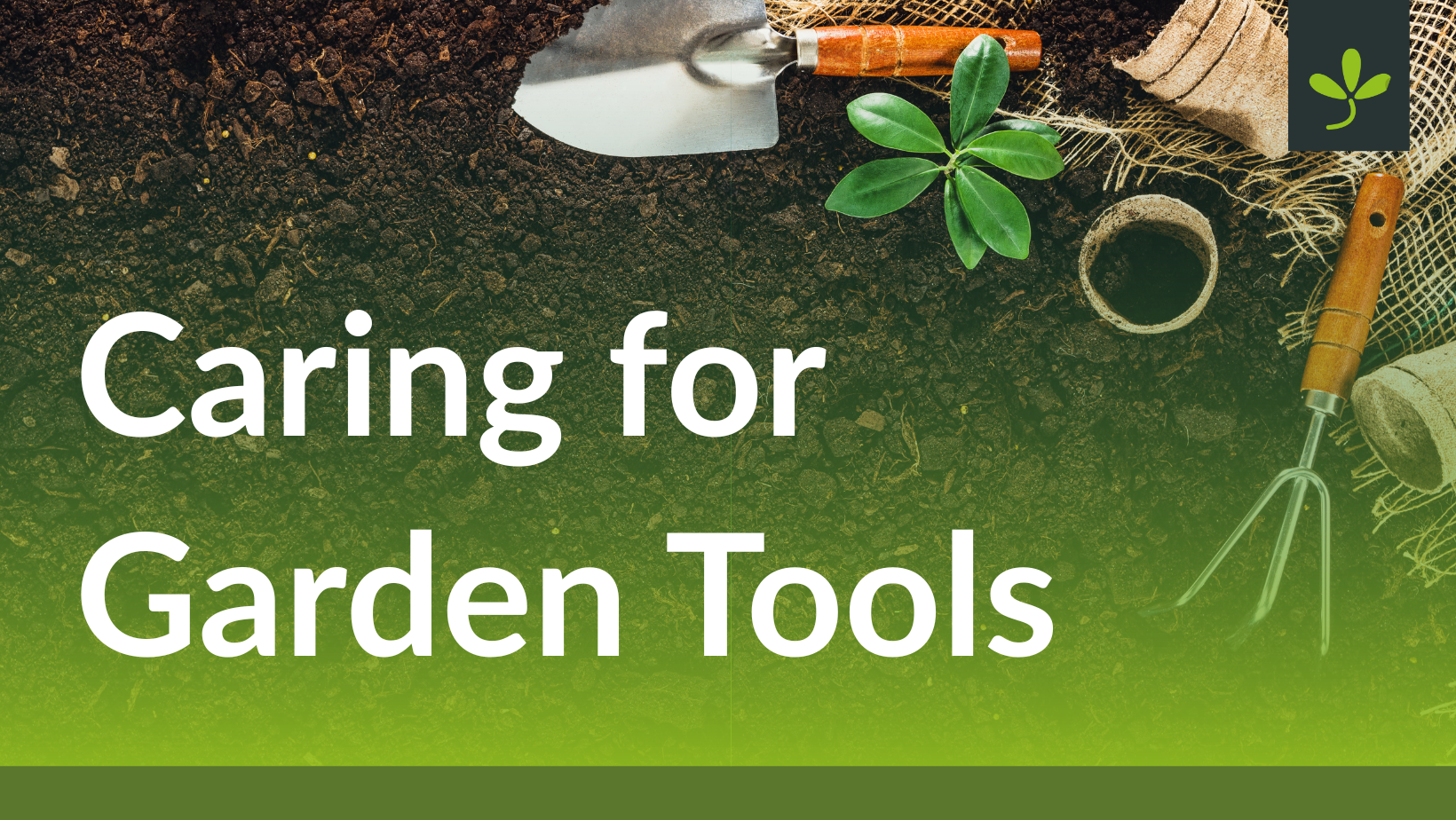 Caring for Garden Tools